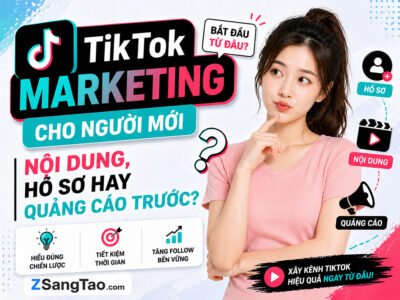TikTok Marketing cho người mới: nên bắt đầu từ đâu?